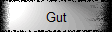 Gut